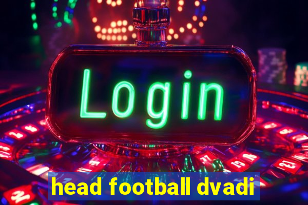 head football dvadi